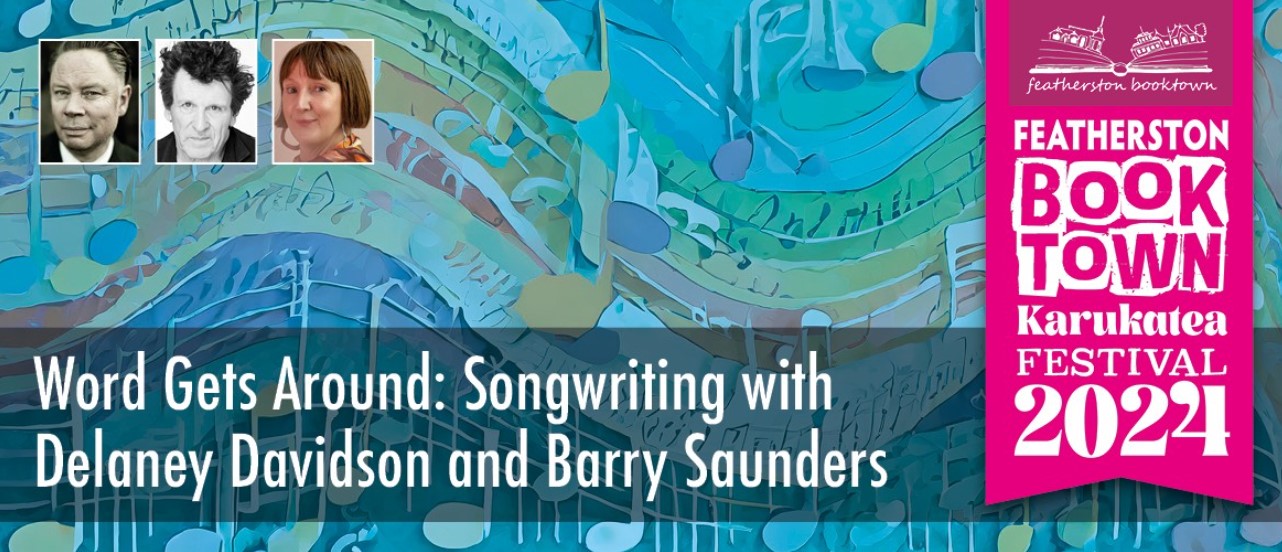 Word Gets Around: Delaney Davidson and Barry Saunders